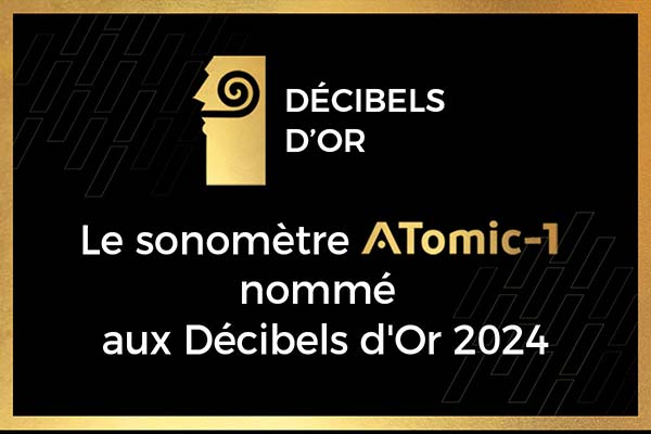 sonomètre ATomic-1 nomination Décibels d'Or 2024